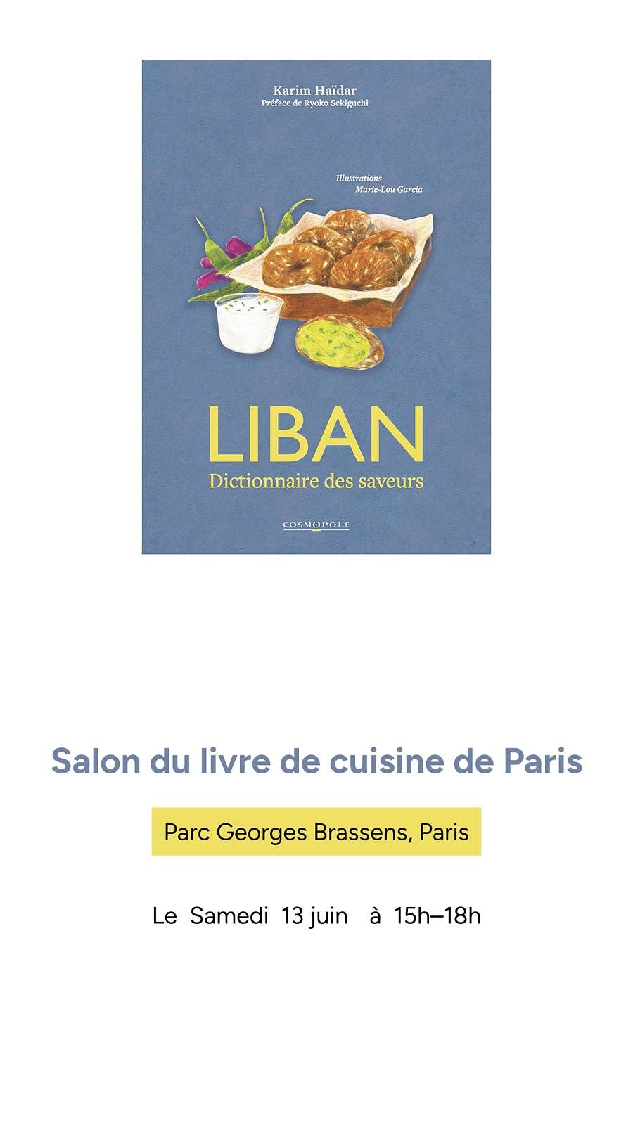 SALON DU LIVRE DE CUISINE DE PARIS : LIBAN DICTIONNAIRE DES SAVEURS, KARIM HAIDAR