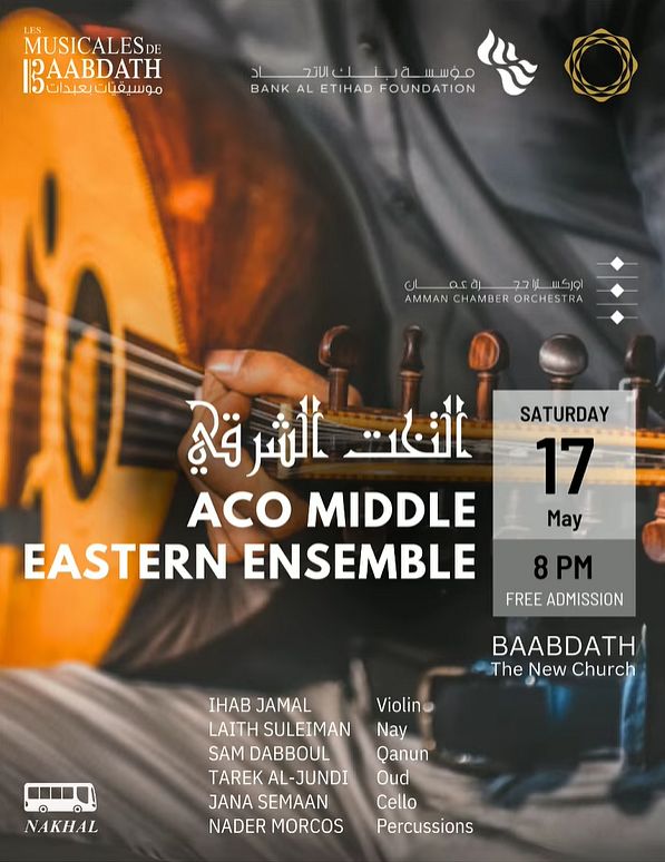 LES MUSICALES DE BAABDATH : SPRING EDITION 2025 : MIDDLE EASTERN MUSIC  TAKHT SHARQI thumbnail