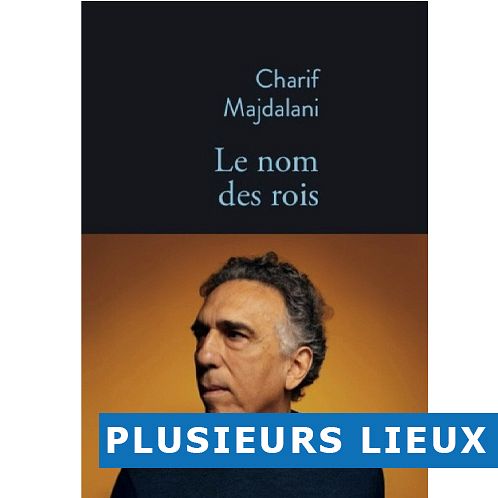 CHARIF MAJDALANI, LE NOM DES ROIS thumbnail