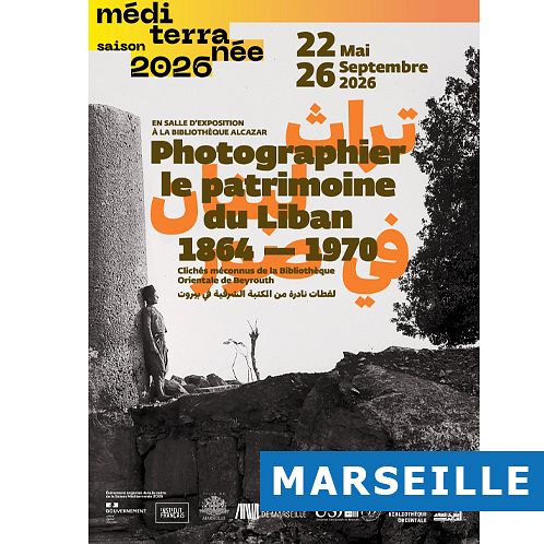 PHOTOGRAPHIER LE PATRIMOINE DU LIBAN, 1864-1970