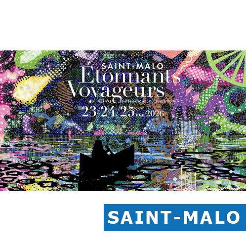 ETONNANTS VOYAGEURS, FESTIVAL INTERNATIONAL DU LIVRE ET DU FILM DE SAINT-MALO 2026