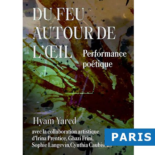 DU FEU AUTOUR DE L’ŒIL, HYAM YARED thumbnail