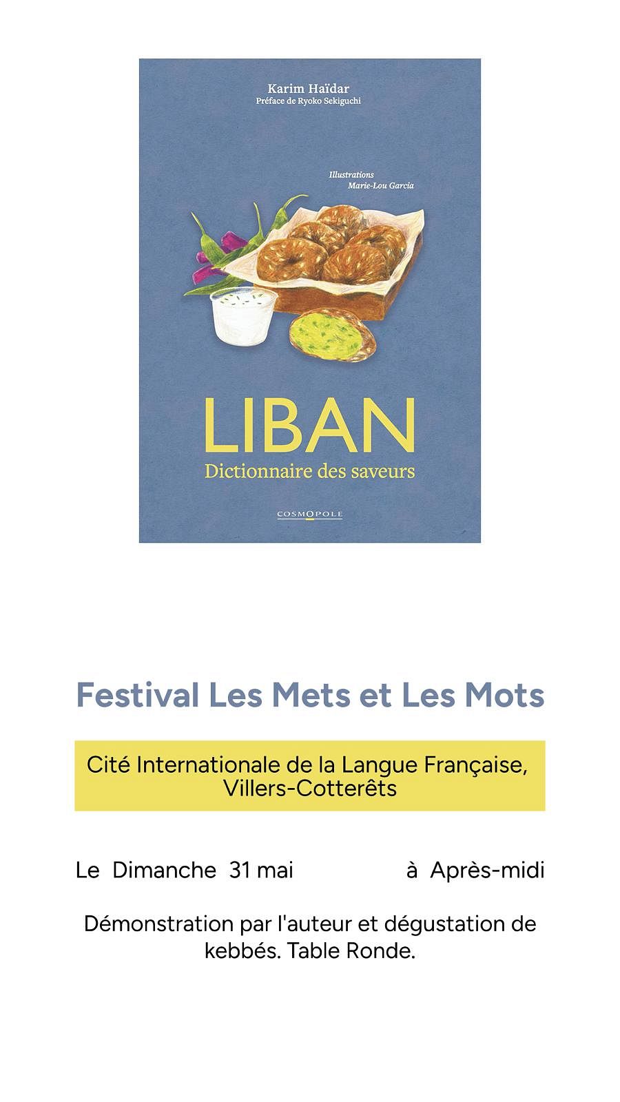 FESTIVAL LES METS ET LES MOTS : LIBAN DICTIONNAIRE DES SAVEURS, KARIM HAIDAR
