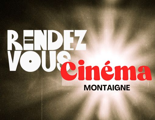 RENDEZ-VOUS AU CINÉMA MONTAIGNE thumbnail