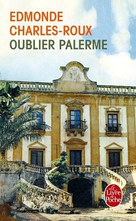 Club de lecture à Monnot : Oublier Palerme de Edmonde Charles-Roux thumbnail