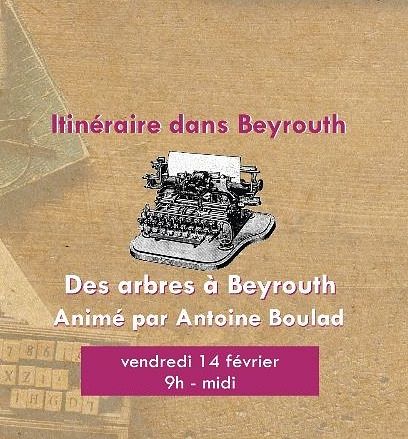 Atelier d'écriture : Des arbres à Beyrouth, Antoine Boulad thumbnail