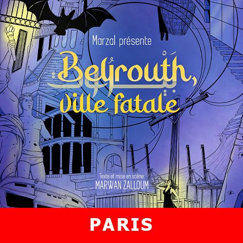 BEYROUTH, VILLE FATALE thumbnail