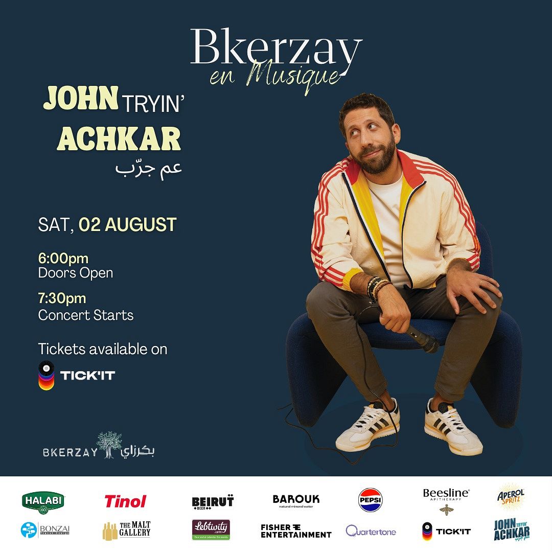 BKERZAY EN MUSIQUE 2025 : JOHN ACHKAR  thumbnail