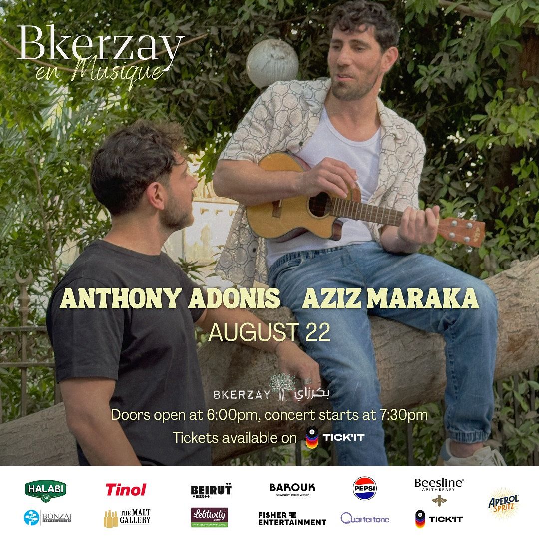 BKERZAY EN MUSIQUE 2025 : AZIZ MARAKA & ANTHONY ADONIS  thumbnail