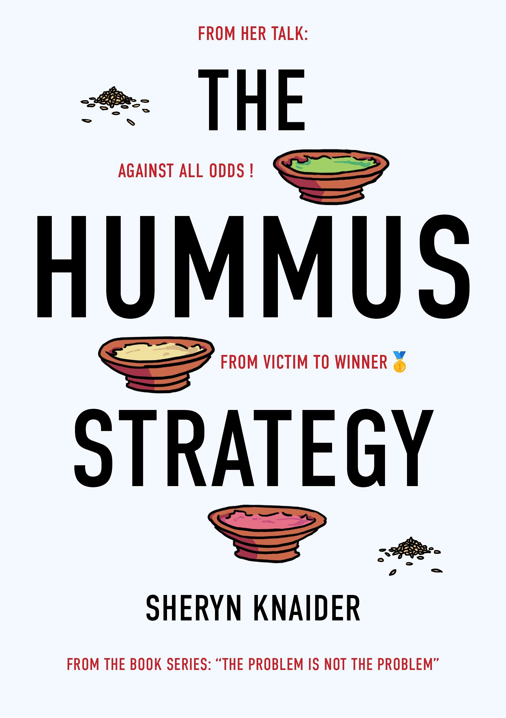 SIGNATURE : ‘LA STRATEGIE DU HOUMOUS’ DE SHERYN KNAIDER thumbnail