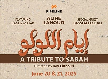 IYYAM EL LOULOU – TRIBUTE TO SABAH thumbnail