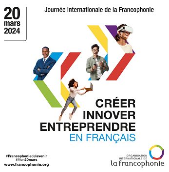 MOIS DE LA FRANCOPHONIE : OIF : JOURNEE INTERNATIONALE DE LA FRANCOPHONIE thumbnail