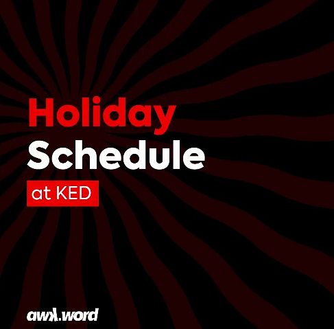 HOLIDAY SCHEDULE AT KED thumbnail