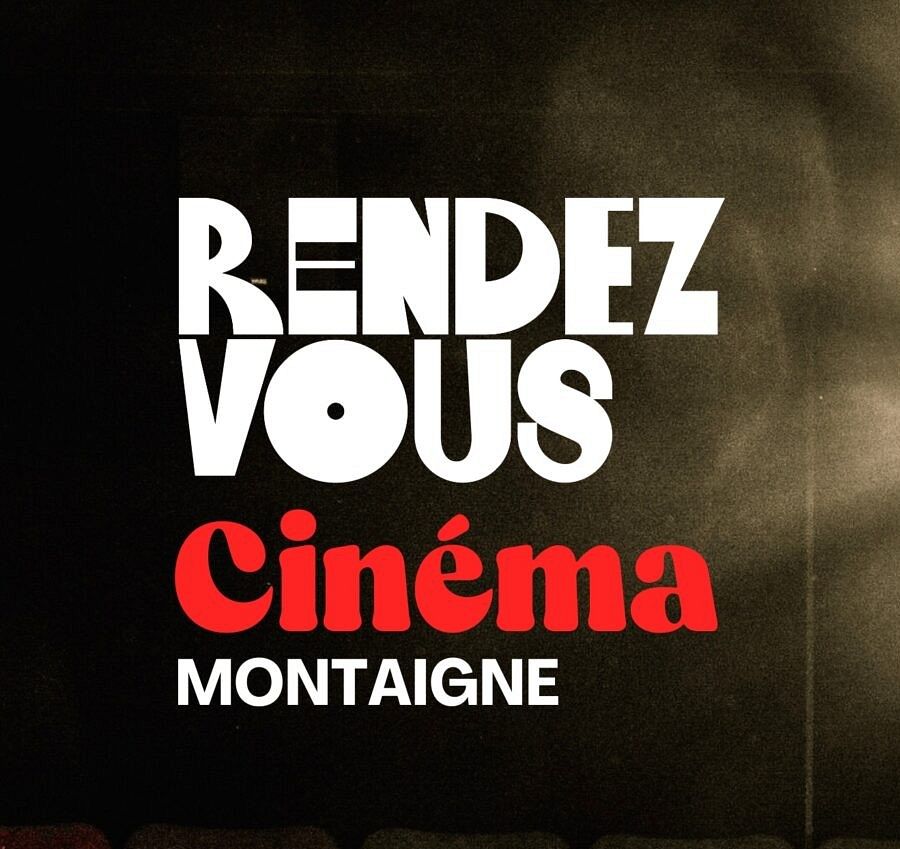 RENDEZ-VOUS AU CINÉMA MONTAIGNE ! PROGRAMMATION MAI 2025 thumbnail
