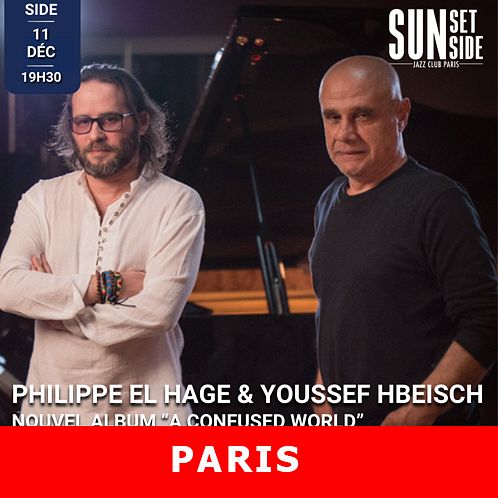 PHILIPPE EL HAGE & YOUSSEF HBEISCH NOUVEL ALBUM "A CONFUSED WORLD" thumbnail