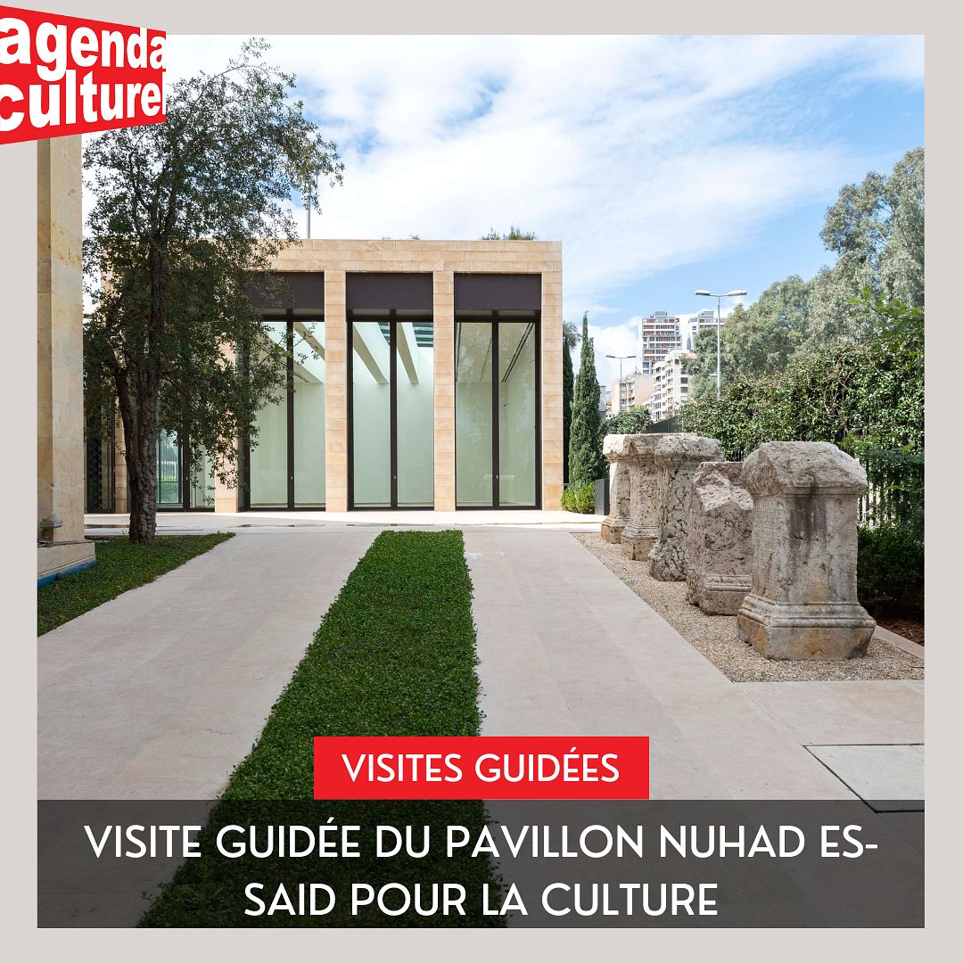 VISITE GUIDÉE #197 : DU PAVILLON NUHAD ES-SAID POUR LA CULTURE thumbnail