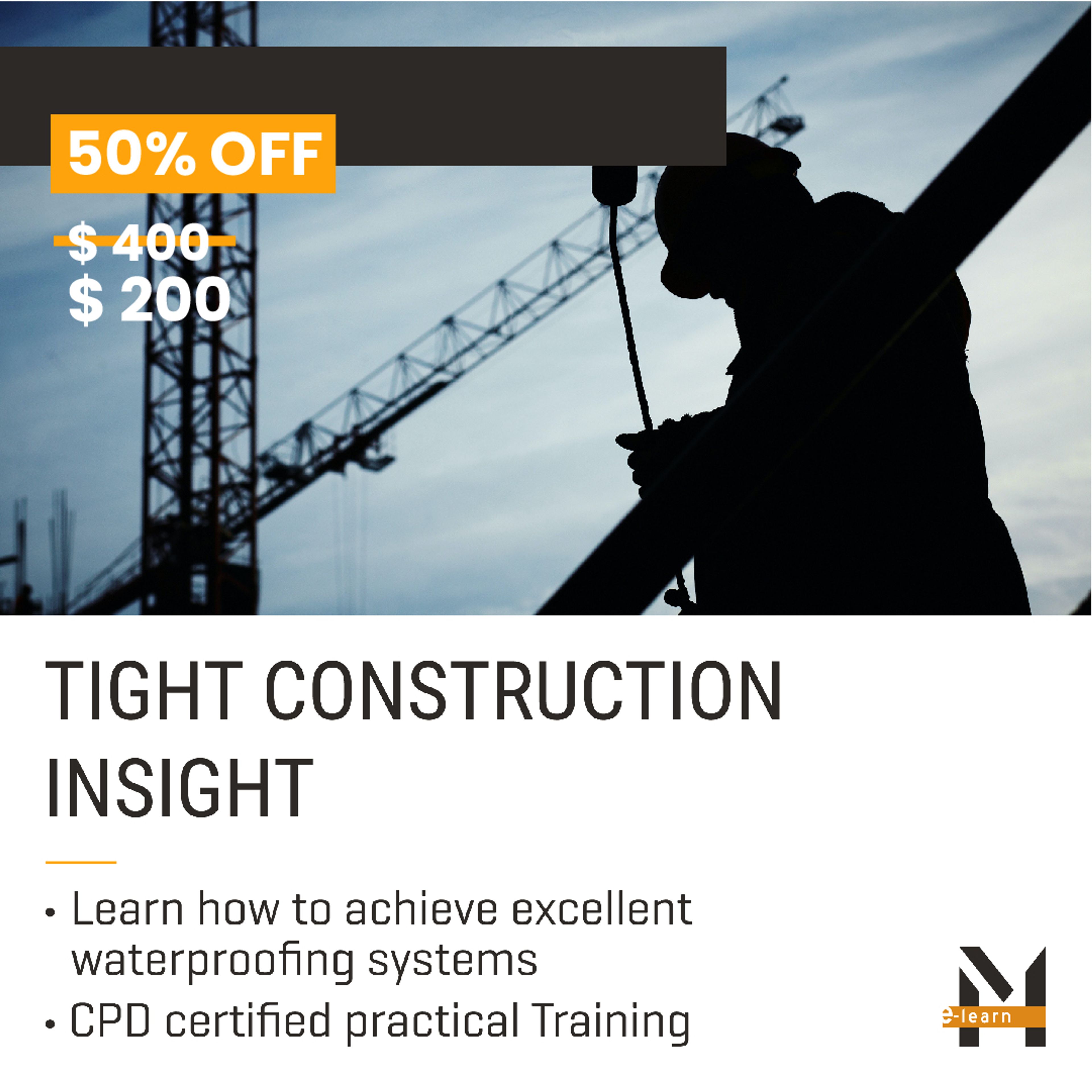 TIGHT CONSTRUCTION INSIGHT